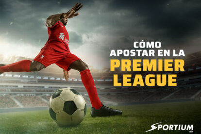 Cómo apostar Premier League
