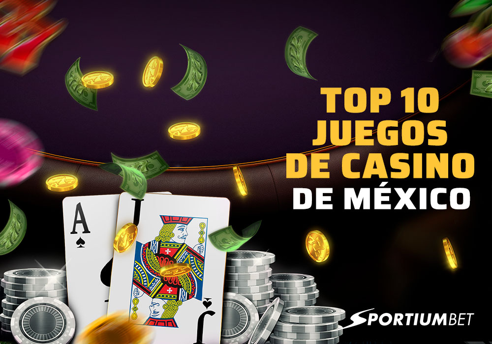 top 10 juegos casino
