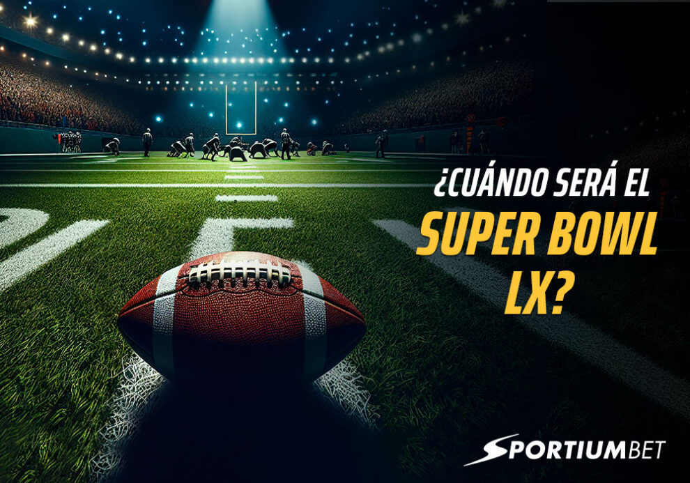 ¿Cuándo se juega el Super Bowl LX?