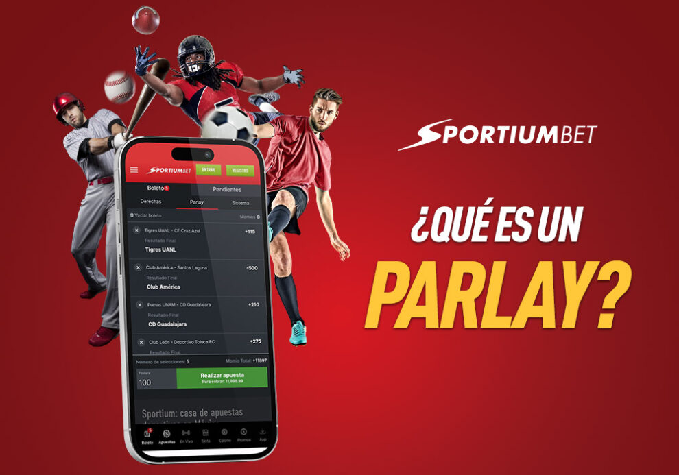 ¿Qué es un Parlay en las apuestas deportivas y cómo funciona?