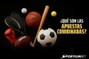 ¿Qué son las apuestas combinadas y cómo funcionan?