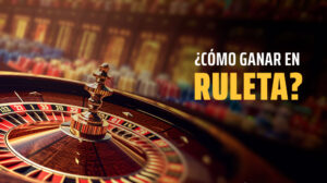Como ganar en ruleta
