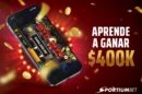 Aprende ganar 400k en Sportiumbet