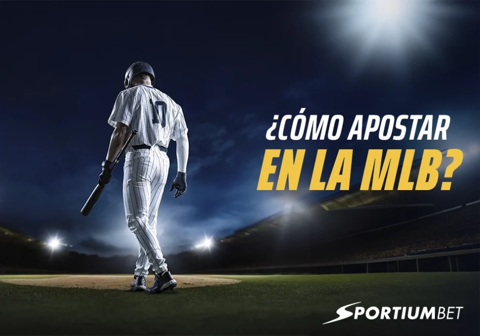 Cómo apostar en la MLB: Guía paso a paso para principiantes