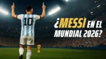 ¿Messi jugará el Mundial 2026?