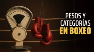 Categorías del Boxeo: Tabla en Kilos y Libras actualizada