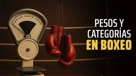 Categorías del Boxeo: Tabla en Kilos y Libras actualizada