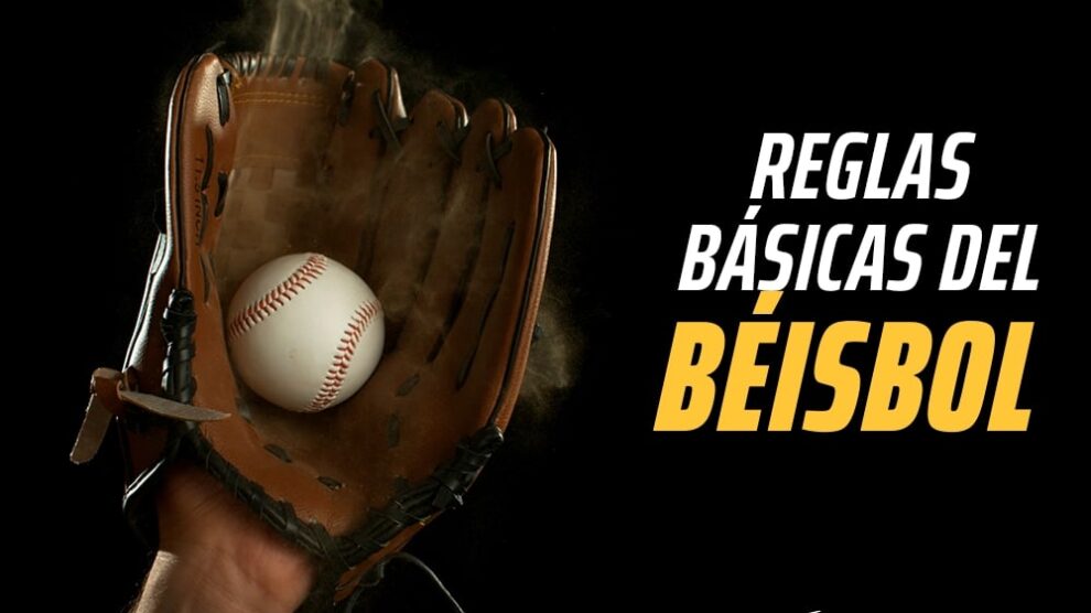 Reglas del béisbol: Guía completa para entender el juego