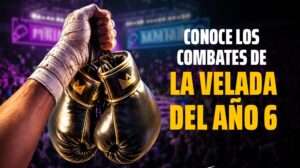 Combates de La Velada del Año 6: cartelera completa