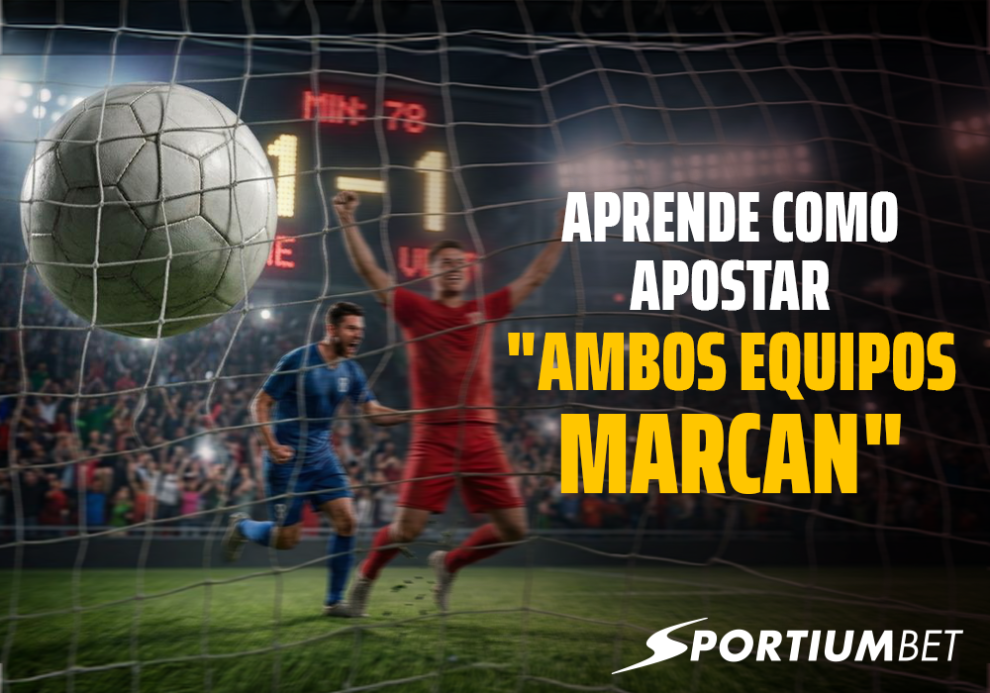 Qué significa BTTS en apuestas: Todo sobre el "Ambos equipos marcan"