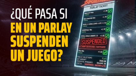 ¿Qué pasa si en un parlay suspenden un juego?
