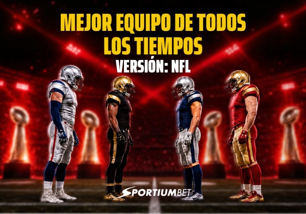¿Cuál es el mejor equipo de la historia de la NFL?