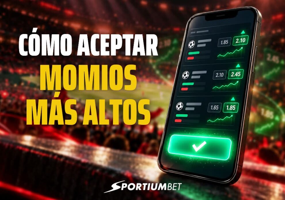 Aceptar momios más altos: qué es y cuándo conviene usarlo