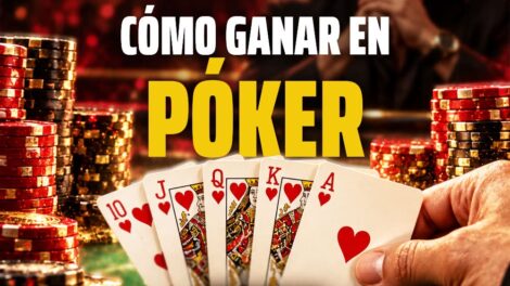 Cómo ganar en el póker: Consejos y estrategias paso a paso