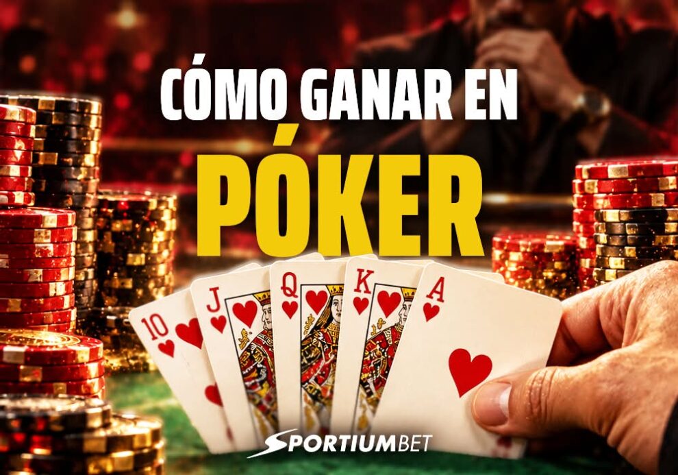 Cómo ganar en el póker: Consejos y estrategias paso a paso
